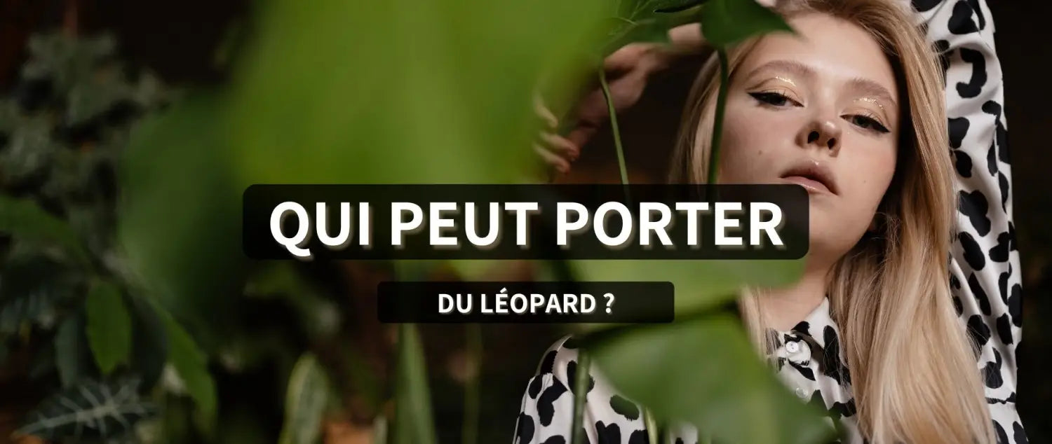 Qui peut porter du Léopard ?