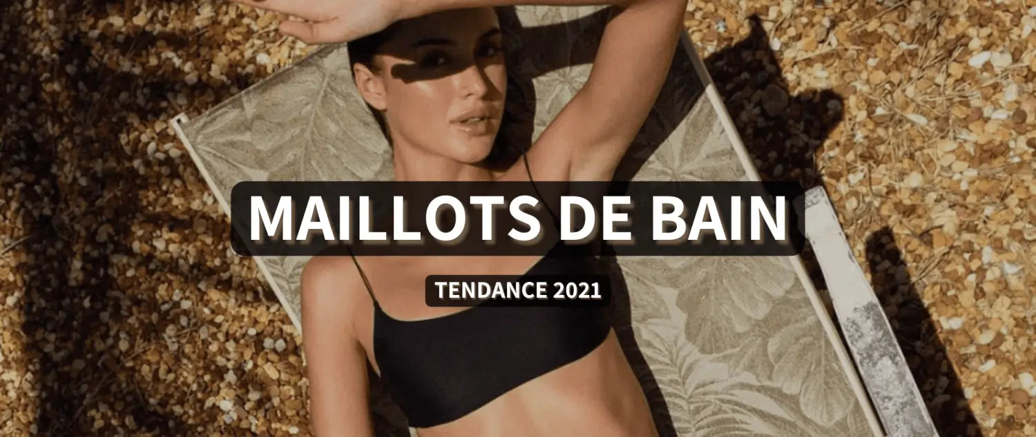maillot de bain tendance 2021