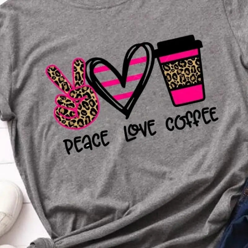 T shirt peace love coffee rose.